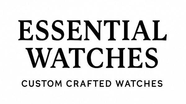 ESSENTIAL WATCHES